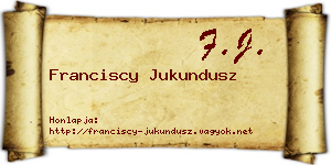 Franciscy Jukundusz névjegykártya